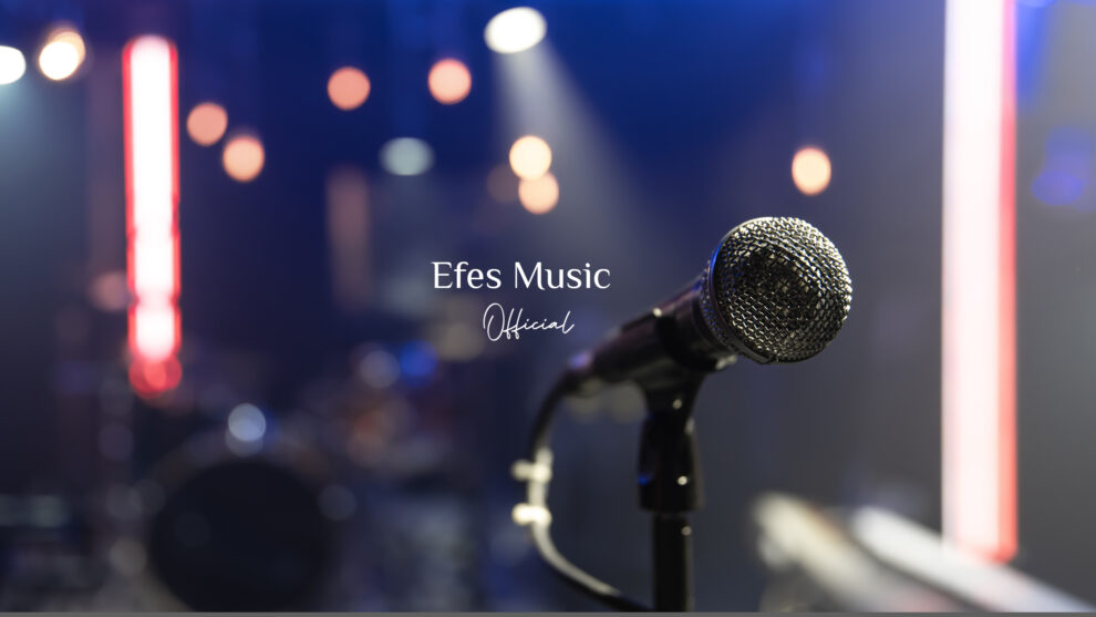 Efes Music Dünyasına Hoş Geldin!